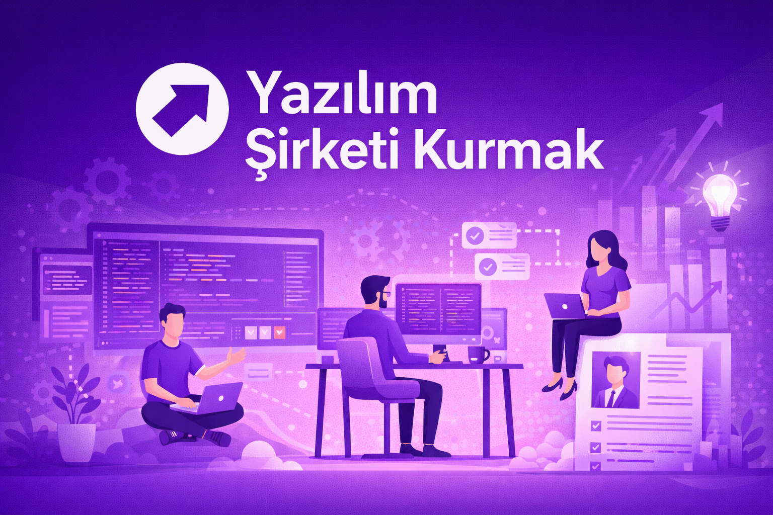 2026 Rehberi: Yazılım Şirketi Nasıl Kurulur? Teknoloji Girişimciliği ve Vergi Avantajları